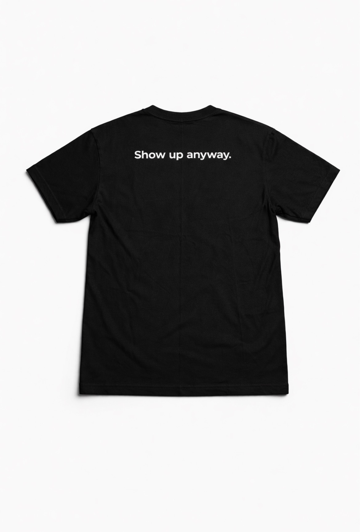 "Show Up Anyway" Tee - Image 5